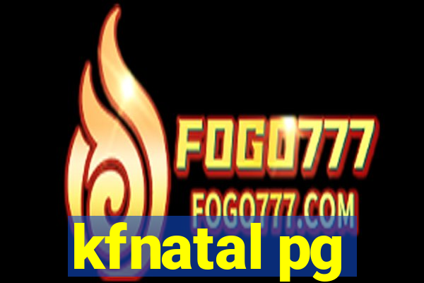 kfnatal pg